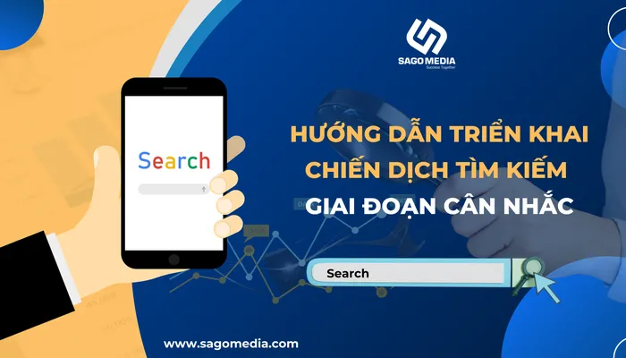 hướng dẫn triển khai chiến dịch ở giai đoạn tìm kiếm